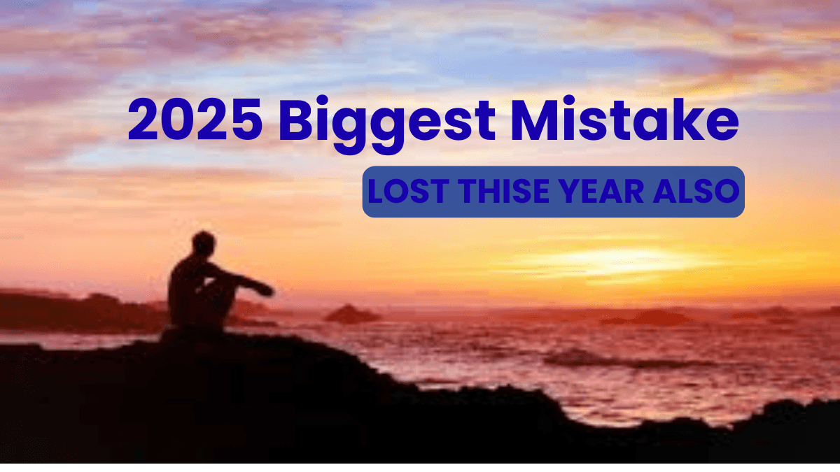 Life mistakes and lessons of 2025